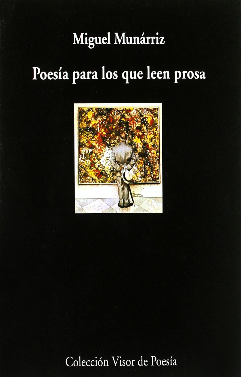 Poesía para los que leen prosa: Guía útil para andar por la poesía