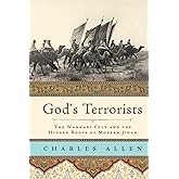 God's Terrorists: The Wahhabi Cult and the Hidden Roots of Modern Jihad