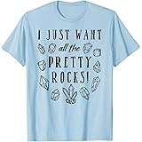 All The Pretty Rocks - Geology and Gem Lovers T-ShirtOEKO-TEX STANDARD 100