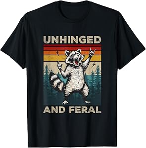 Unhinged And Feral Vintage Rock And Roll Funny Raccoon T-Shirt