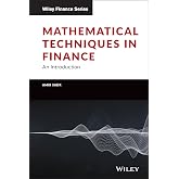 Mathematical Techniques in Finance: An Introduction (Wiley Finance)
