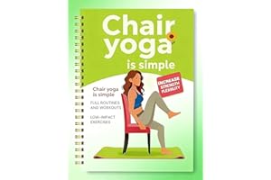 30-Day Chair Yoga Guide Book for Beginners, 60 Pages Workouts for Weight Loss & Flexibility, Spiral Bound Senior Exercise Fit