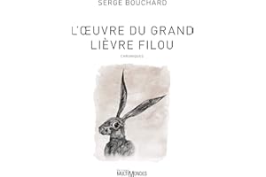 L'Œuvre du Grand Lièvre filou (French Edition)