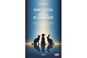 Faire le deuil de son animal de compagnie (French Edition)