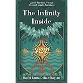 The Infinity Inside: Jewish Spiritual Practice through a Multi-faith Lens