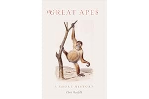 The Great Apes: A Short History