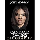 Candace Owens: The Inspirational Biography and Outstanding Transformational Story of the Founder of Blexit, American Conserva