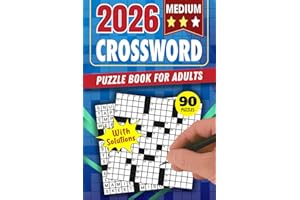 Medium Crossword Puzzle Book For Adults: 90 Puzzles – Fun and Focused Challenges to Sharpen Your Mind and Provide Visual Comfort for Hours - With Full Solutions