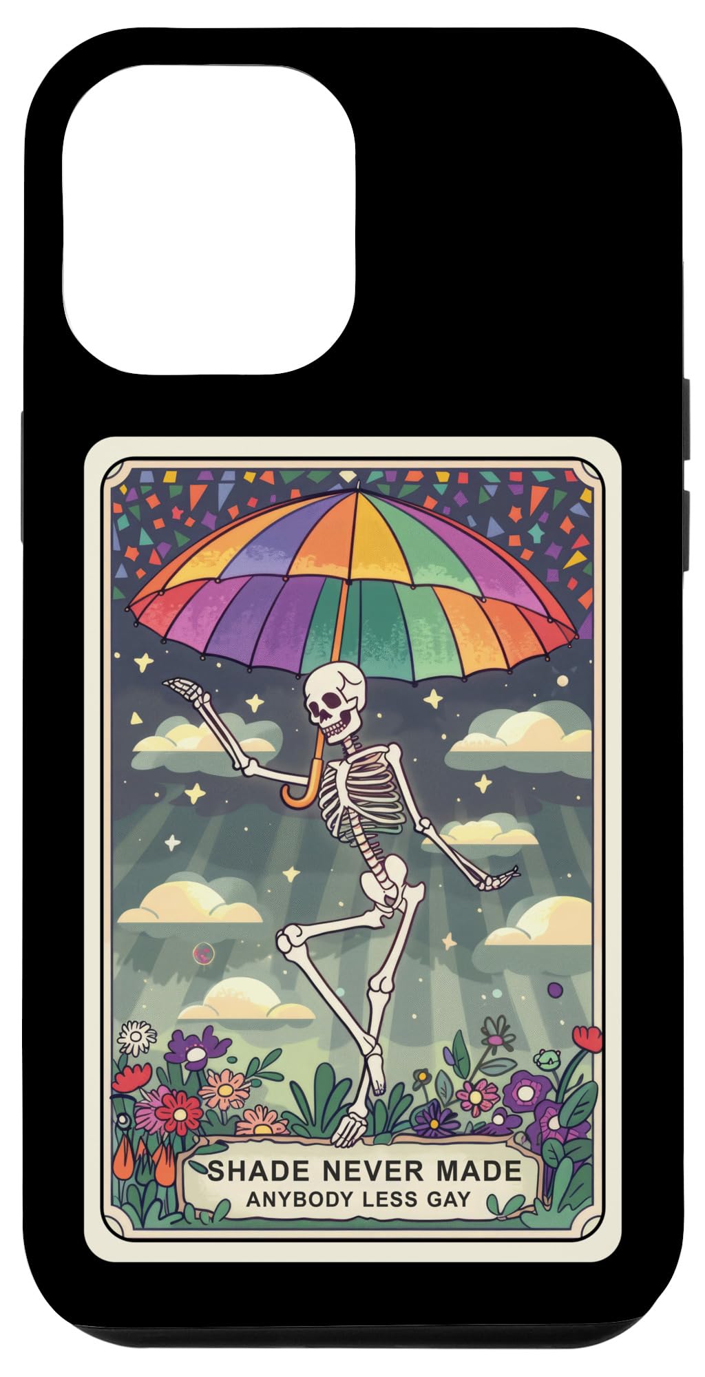 Shade Never Made Anyone Less Gay Pride Tarot Card Skeleton Case for iPhone 12 Pro Max