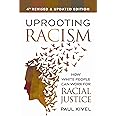 Uprooting Racism - 4th Edition: How White People Can Work for Racial Justice