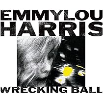 洋楽 EMMYLOU HARRIS WRECKING BALL Emmylou Harris Building the Wrecking Ball (1996) - IMDb