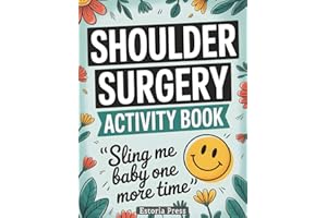 Shoulder Surgery Recovery Activity Book: Funny Large Print Post Surgery Gift for Men & Women | After Shoulder Surgery Must Ha
