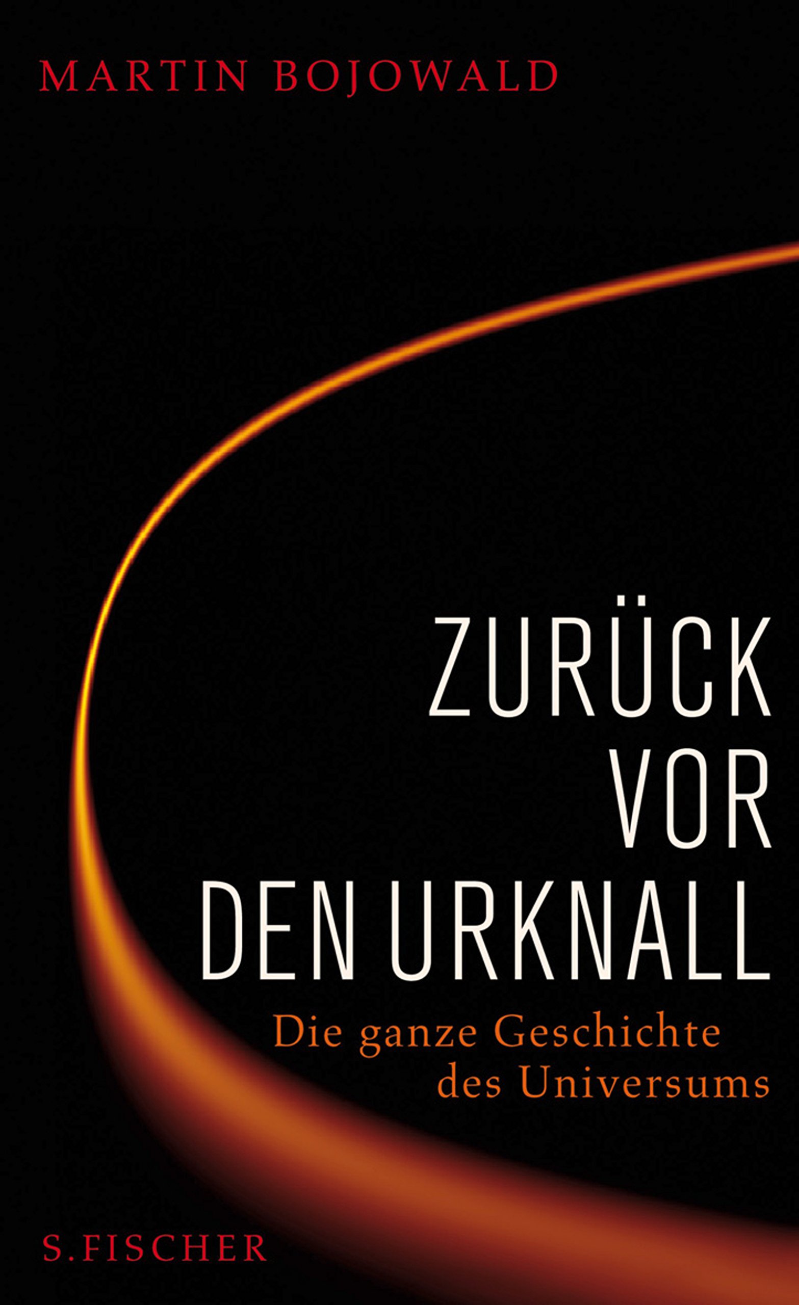 Zuruck Vor Den Urknall Die Ganze Geschichte Des Universums Amazon De Bojowald Martin Bucher
