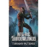 Into the Shadowlands