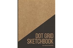 Dot Grid Sketch Book: Dotted Notebook Paper, Dot-Grid Journal, for Students, Artists and Teachers.