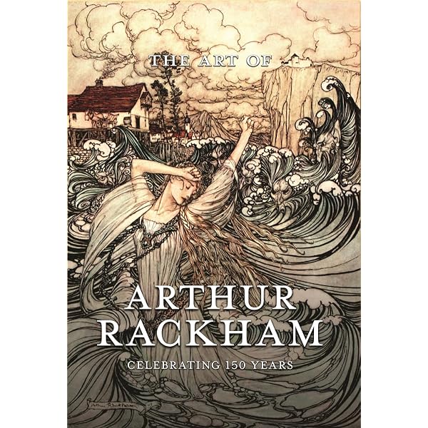 Arthur Rackham: A Life with Illustration: The biography of one of