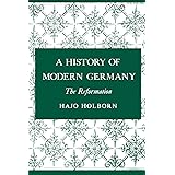 A History of Modern Germany: The Reformation
