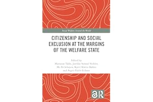 Citizenship and Social Exclusion at the Margins of the Welfare State (Social Welfare Around the World)