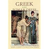 Greek and Roman Dress from A to Z (The Ancient World from A to Z)