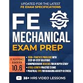 FE Mechanical Exam Prep: The All-In-One Study Guide with 1500+ Practice Problems, Detailed Solutions, In-Depth Reviews, and 4 Practice Exams to Pass on Your First Try and Achieve EIT Status