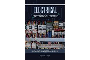 ELECTRICAL MOTOR CONTROLS: Automated Industrial System (Electrical & Electronic Automation Engineering Books)