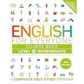 English for Everyone: Level 3 Course Book - Intermediate English: ESL for Adults, an Interactive Course to Learning English