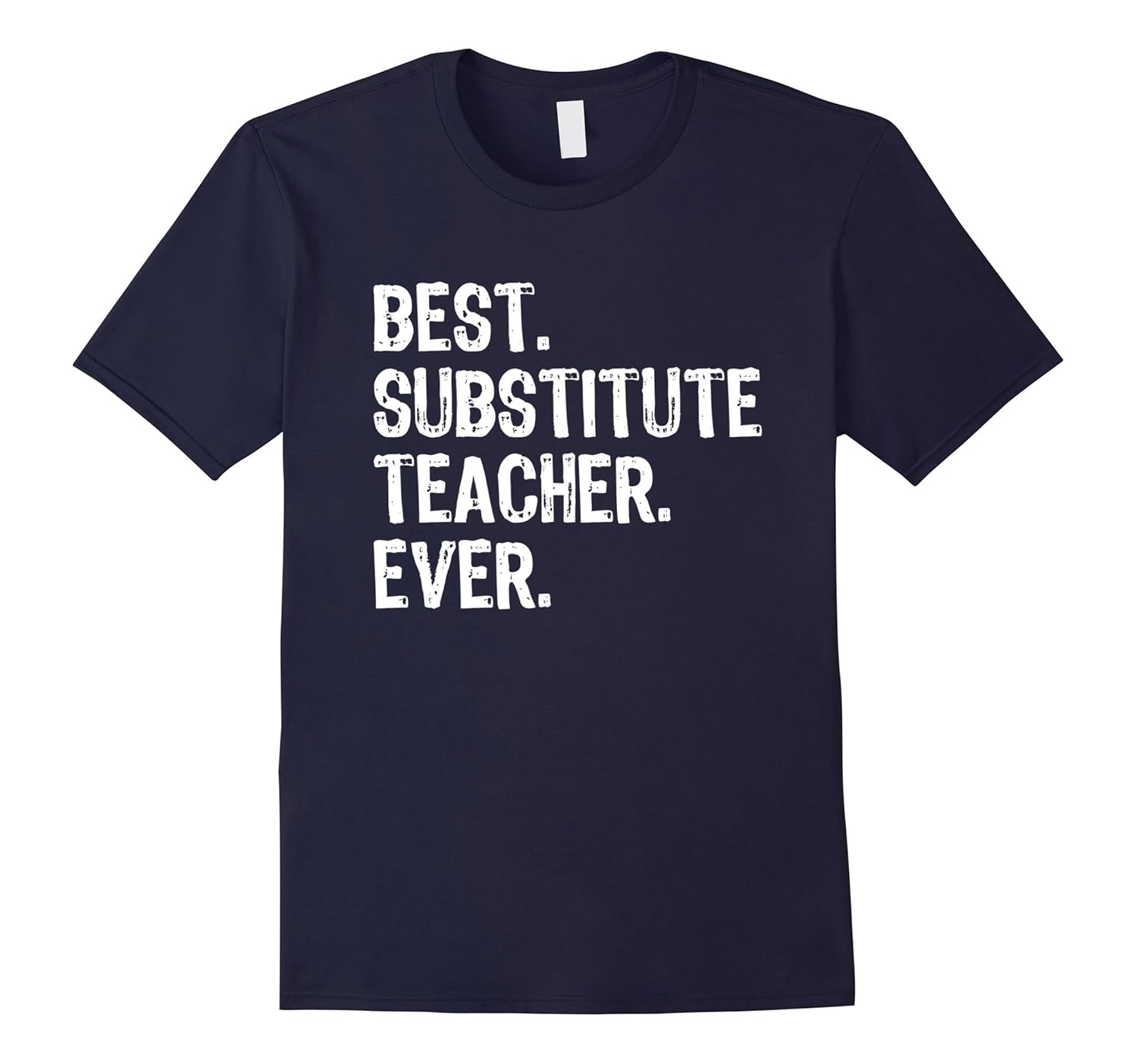 Best Substitute Teacher Ever T-Shirt-ANZ