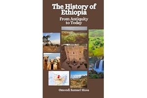 The History of Ethiopia: From Antiquity to Today