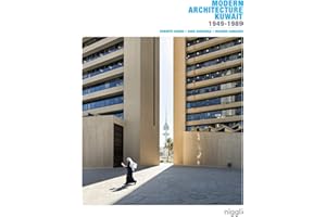 Modern Architecture Kuwait: 1949 -1989