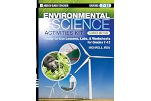Environmental Science Activities Kit: Ready-to-Use Lessons, Labs, and Worksheets for Grades 7-12 (J-B Ed: Activities)