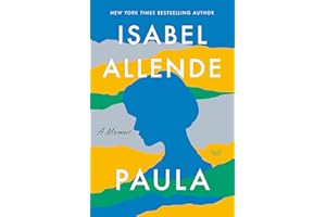 Paula: A Memoir: The Classic Memoir with a Magical Realism Twist, Discover the Enchanting World of Isabel Allende