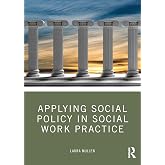 Applying Social Policy in Social Work Practice