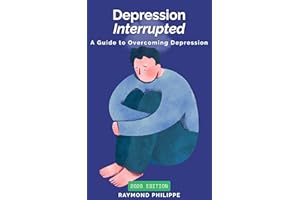 Depression Interrupted: A Guide to Overcoming Depression