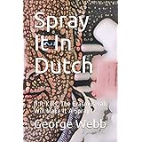 Spray It In Dutch: If It Kills, The Erasmus Lab Will Make It A Spray