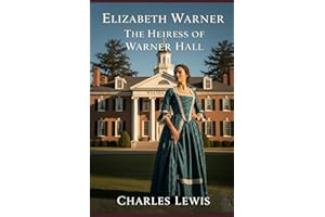 Elizabeth Warner: The Heiress of Warner Hall