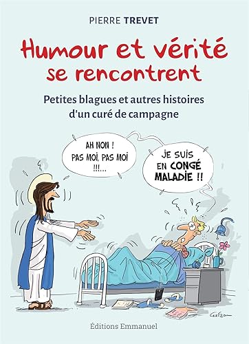 Download Humour et vérité se rencontrent - Petites blagues et autres histoires d'un curé de campagne PDF
