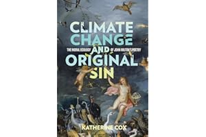 Climate Change and Original Sin: The Moral Ecology of John Milton's Poetry (Under the Sign of Nature: Explorations in Environmental Humanities)