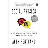 Social Physics: How Social Networks Can Make Us Smarter
