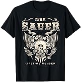 Team Sauer Lifetime Member Last Name T-Shirt