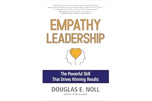 Empathy Leadership: The Powerful Skill That Drives Winning Results