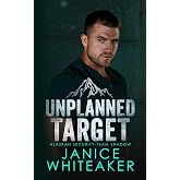 Unplanned Target (Alaskan Security-Team Shadow)