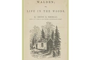 Walden; or, Life in the Woods: Original Edition