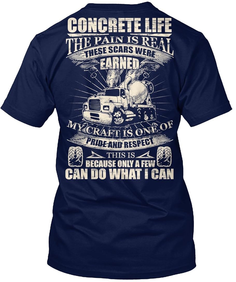 Concrete Finisher Tshirt Concrete Life The Pain Is Real Concrete
