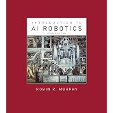 Introduction to AI Robotics, second edition (Intelligent Robotics and Autonomous Agents series)
