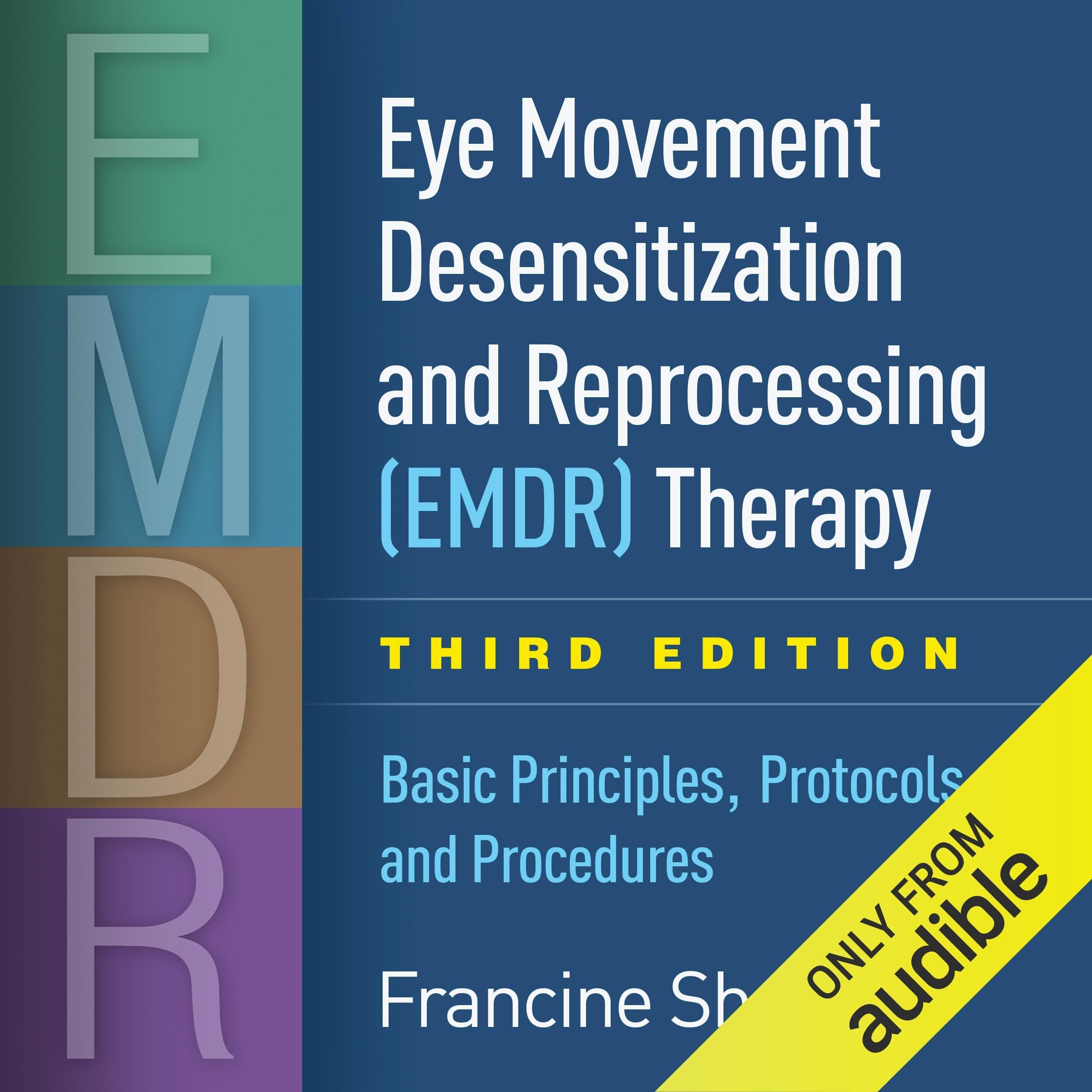 Eye Movement Desensitization and Reprocessing (EMDR) Therapy: Basic Principles, Protocols, and Procedures Image