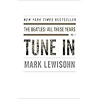 Tune In: The Beatles: All These Years