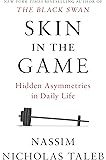 Skin in the Game: Hidden Asymmetries in Daily Life