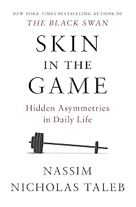 Skin in the Game: Hidden Asymmetries in Daily Life