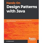 Hands-On Design Patterns with Java: Learn design patterns that enable the building of large-scale software architectures