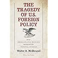 The Tragedy of U.S. Foreign Policy: How America's Civil Religion Betrayed the National Interest